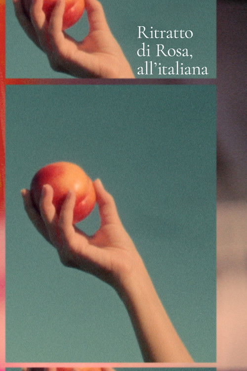 Ritratto di Rosa, all'italiana (2023) poster