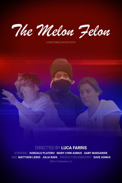 The Melon Felon (2024) poster
