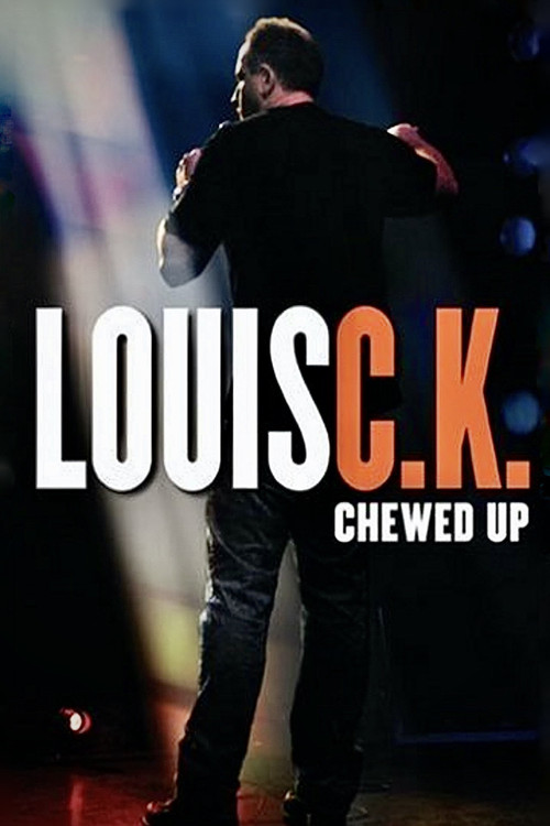 Louis C.K.: Chewed Up (2008) poster