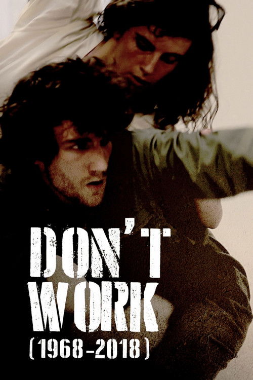 Don't Work (1968-2018) (2018) poster