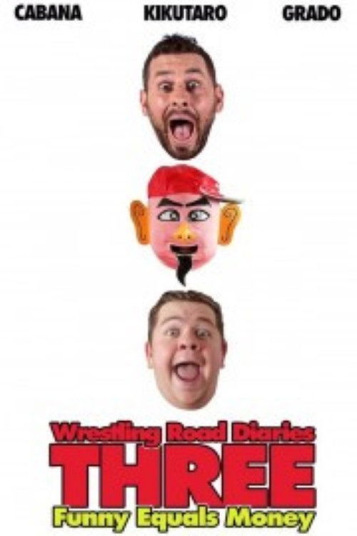 The Wrestling Road Diaries Three (2016) poster