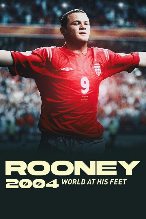 Rooney 2004: World At His Feet (2024) poster