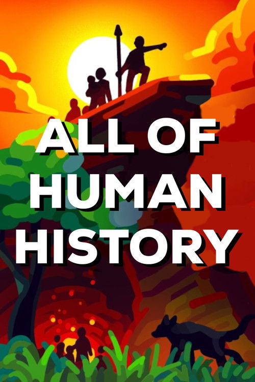 All Of Human History In One Hour (2025) poster