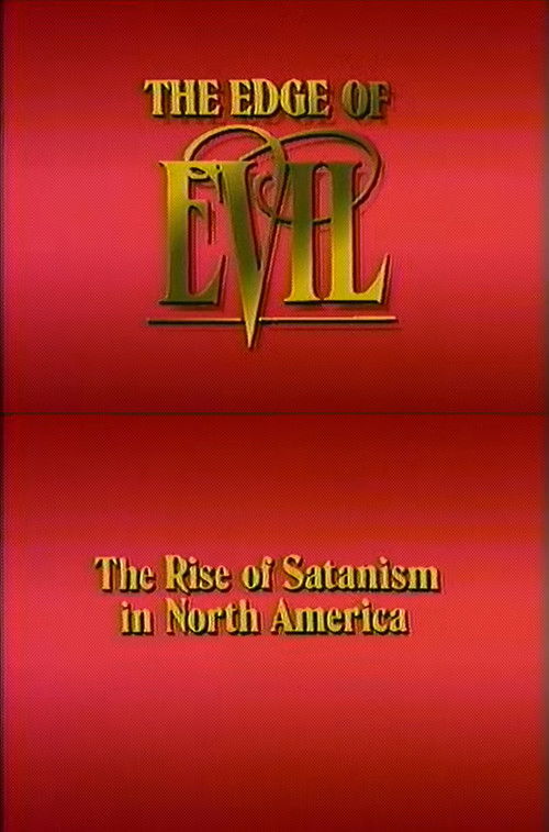 The Edge of Evil: The Rise of Satanism in North America (1989) poster
