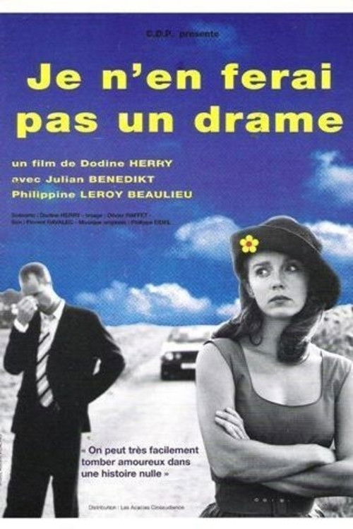 Je n'en ferai pas un drame (1996) poster