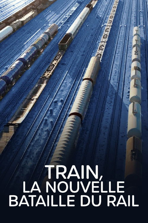 Train : La Nouvelle Bataille du rail (2023) poster