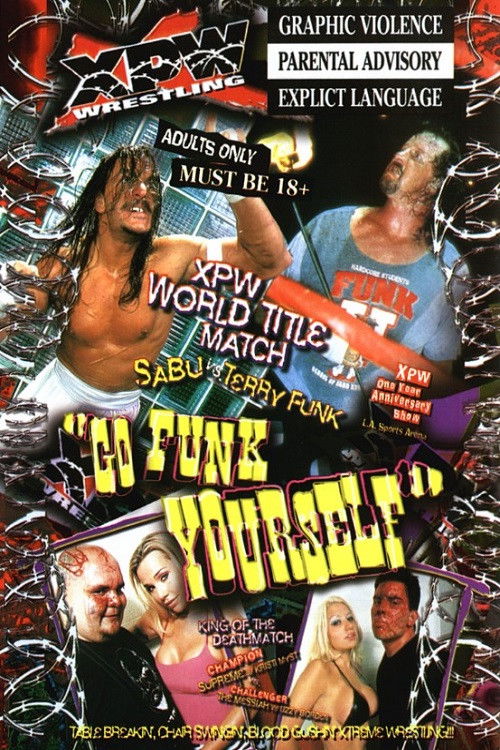 XPW Go Funk Yourself (2000) poster