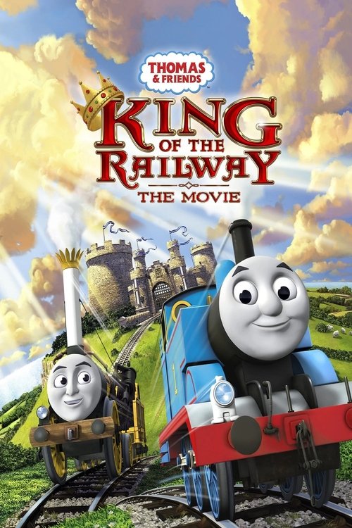Thomas & Friends: King of the Railway (2013) poster
