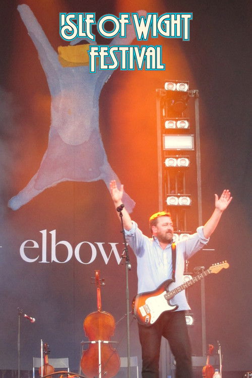 Elbow - Isle of Wight 2012 (2012) poster