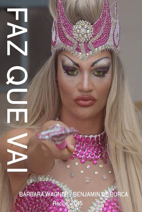 Faz Que Vai (2015) poster