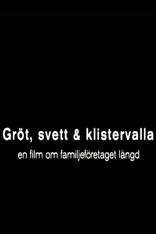 Gröt, svett och klistervalla (2010) poster