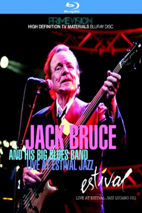 Jack Bruce & His Big Blues Band: Estival Jazz Lugano 2011 (2011) poster