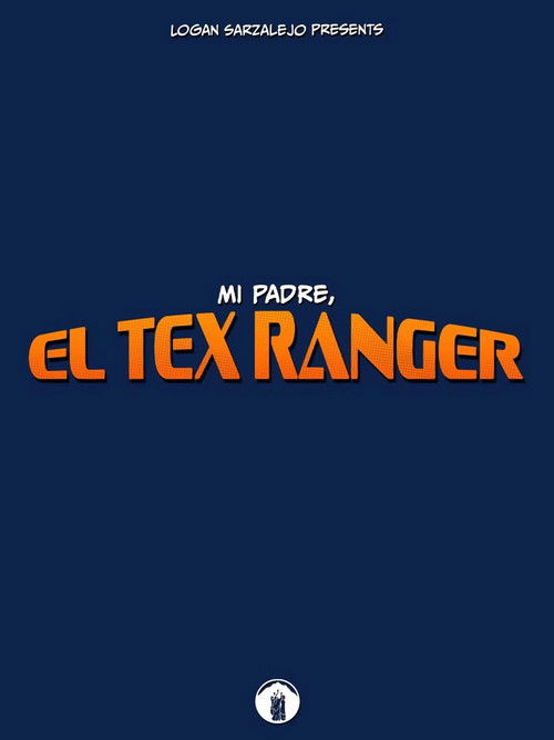 Mi Padre, El Tex Ranger poster