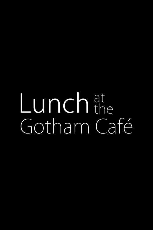 Lunch at the Gotham Café (2013) poster