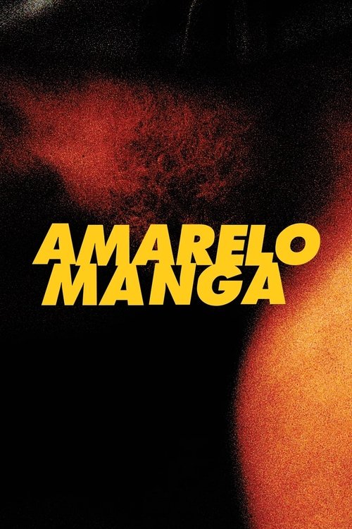 Amarelo Manga (2002) poster