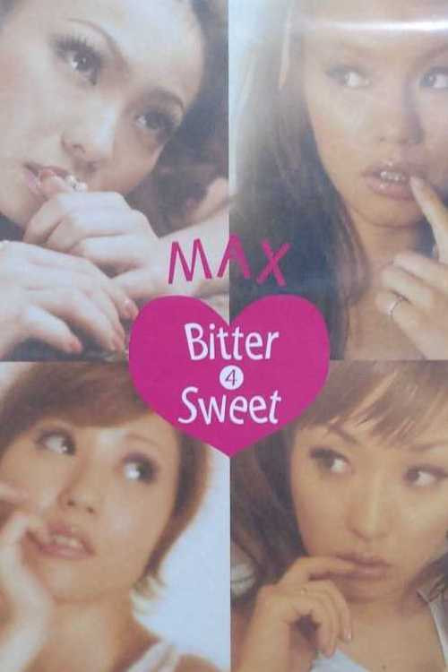 MAX LIVE CONTACT 2001 Bitter 4 Sweet (2001) poster