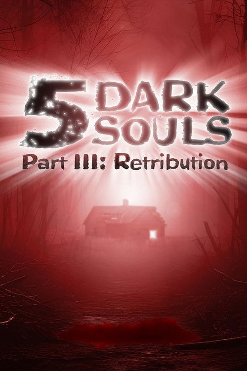 5 Dark Souls, Part III: Retribution (2003) poster