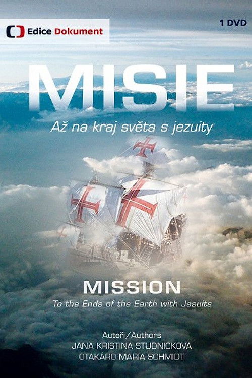 Misie. Až na kraj světa s jezuity (2013) poster