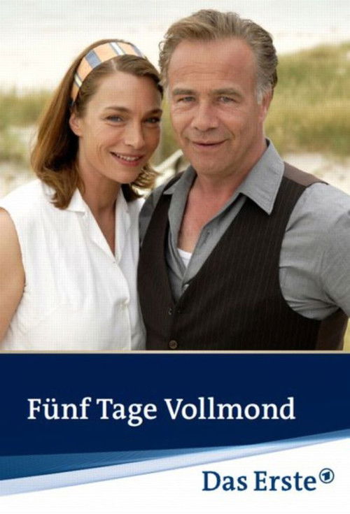 Fünf Tage Vollmond (2009) poster