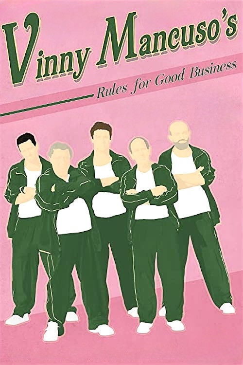 Vinny Mancuso's Rules for Good Business (2020) poster