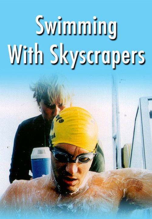 Swimming With Skyscrapers (2001) poster