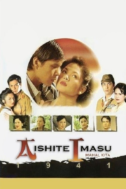 Aishite Imasu 1941: Mahal Kita (2004) poster