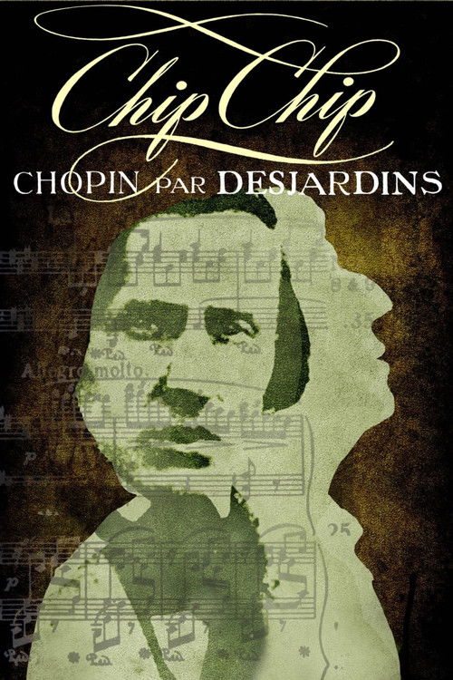 Chip Chip : Chopin par Desjardins (2023) poster