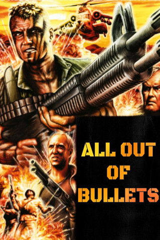 All Out of Bullets (2012) poster