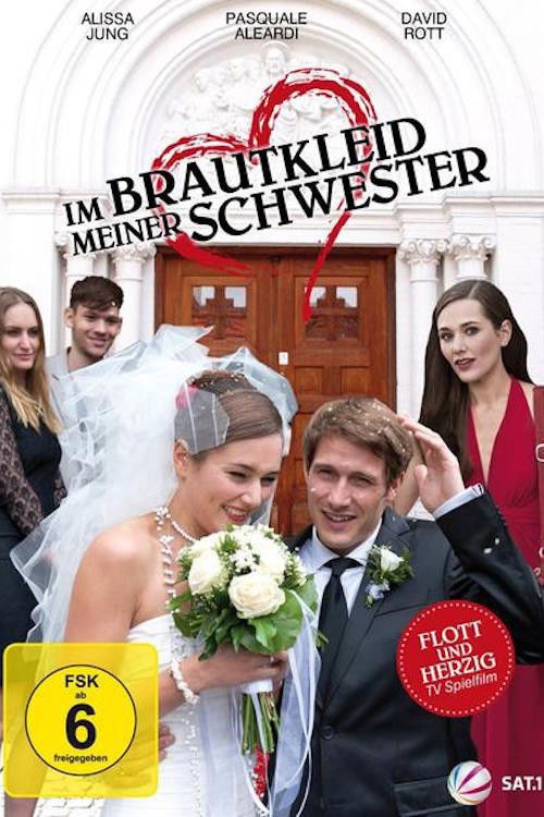 Im Brautkleid meiner Schwester (2012) poster