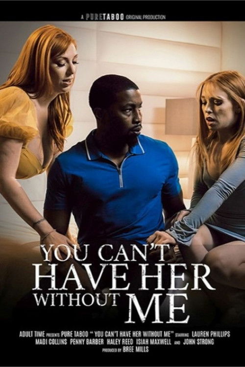 You Can't Have Her Without Me (2023) poster