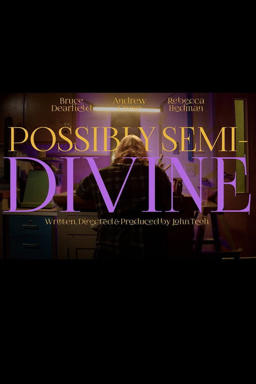 Possibly Semi-Divine (2024) poster