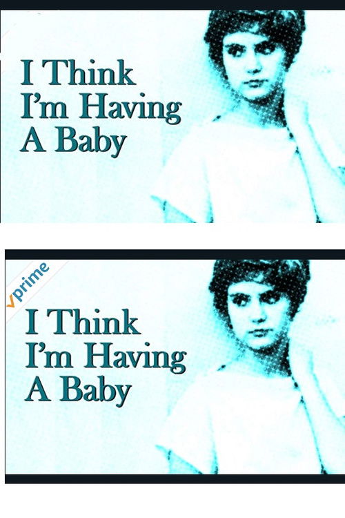 I Think I'm Having A Baby (1981) poster