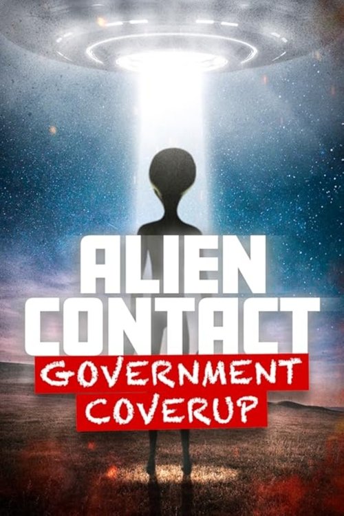 Alien Contact: Government Coverup (2025) poster