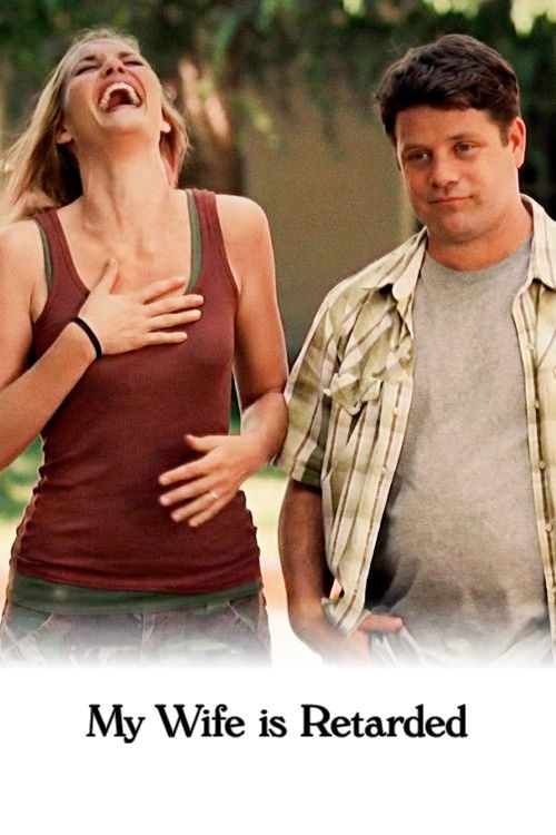 My Wife Is Retarded (2007) poster