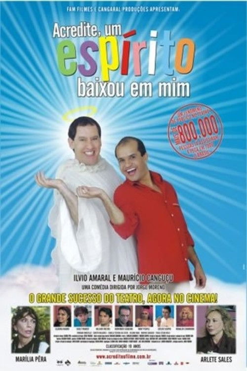 Acredite, um Espírito Baixou em Mim (2006) poster