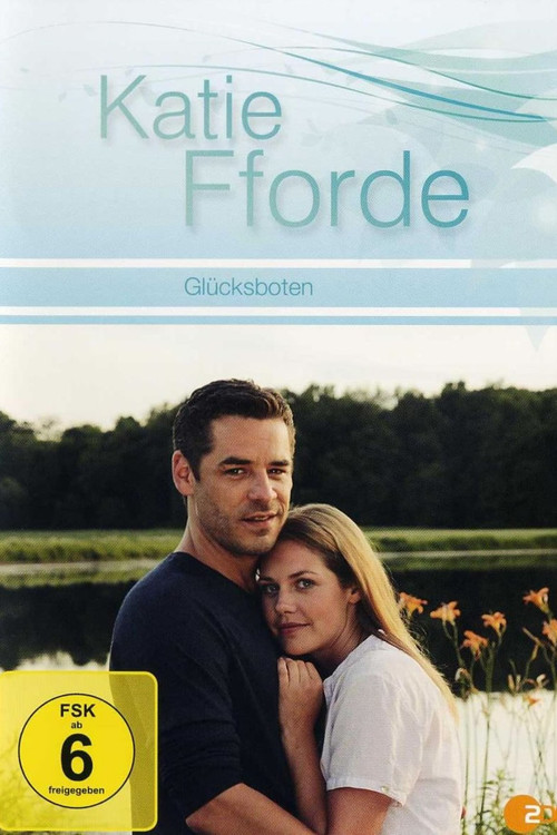 Katie Fforde - Glücksboten (2010) poster