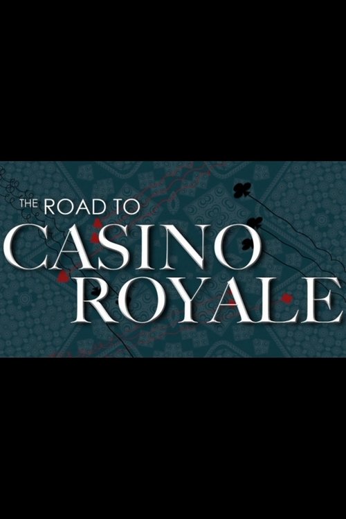 The Road to Casino Royale (2008) poster