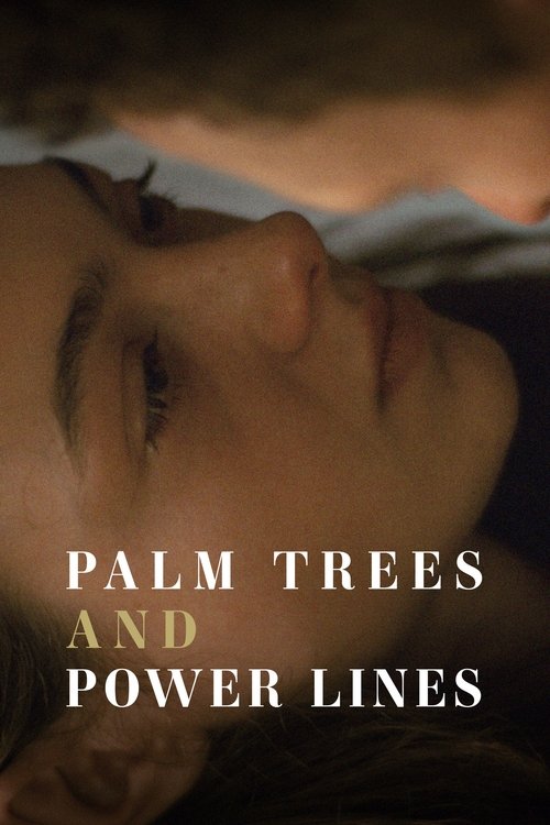 Palm Trees and Power Lines (2023) poster