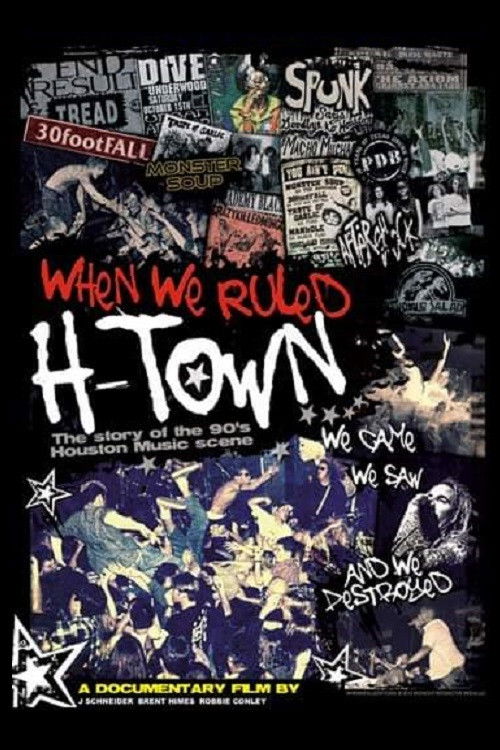 When We Ruled H-Town (2012) poster
