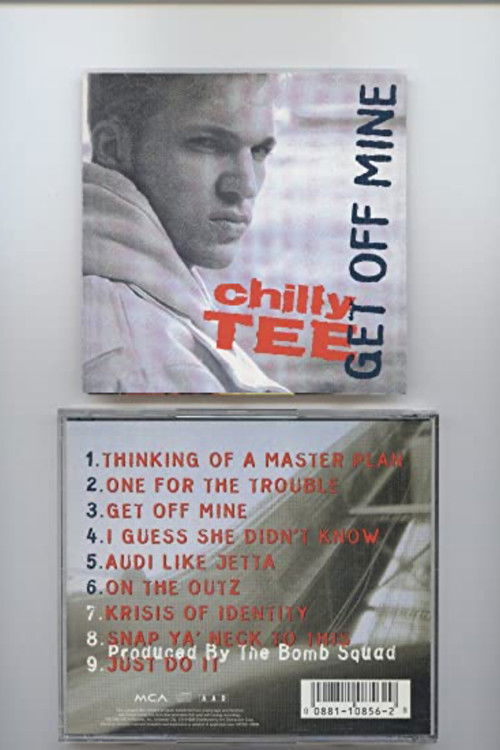 Chilly Tee - "Get Off Mine" (1993) poster
