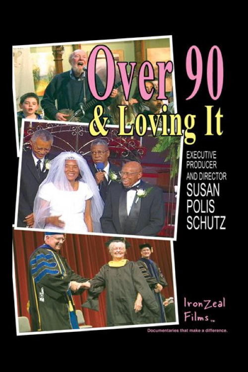 Over 90 & Loving It (2011) poster