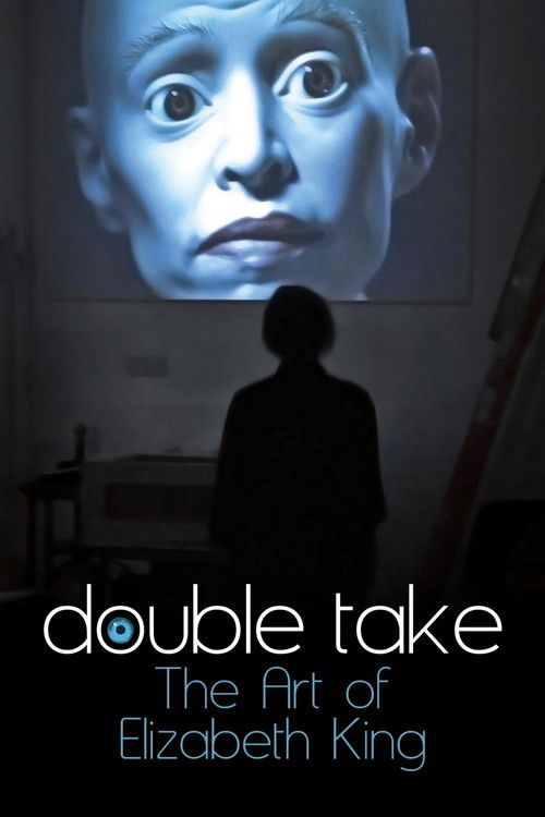Double Take: The Art of Elizabeth King (2018) poster