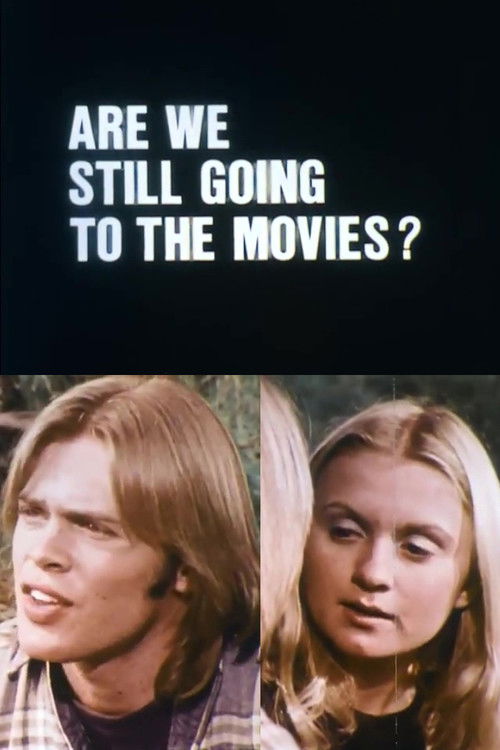 Are We Still Going to the Movies? (1974) poster