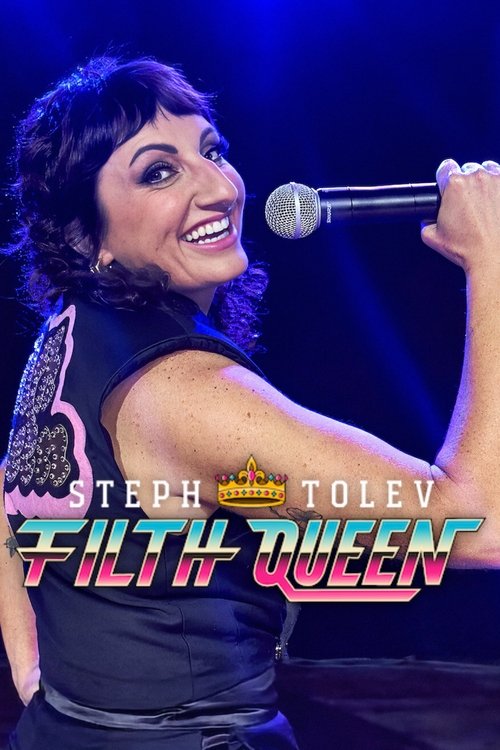 Steph Tolev: Filth Queen (2025) poster