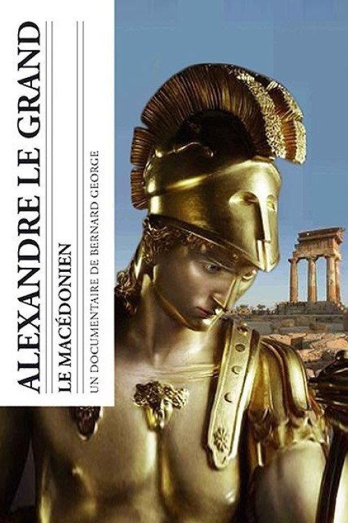 Alexander the Great: The Macedonian (2011) poster
