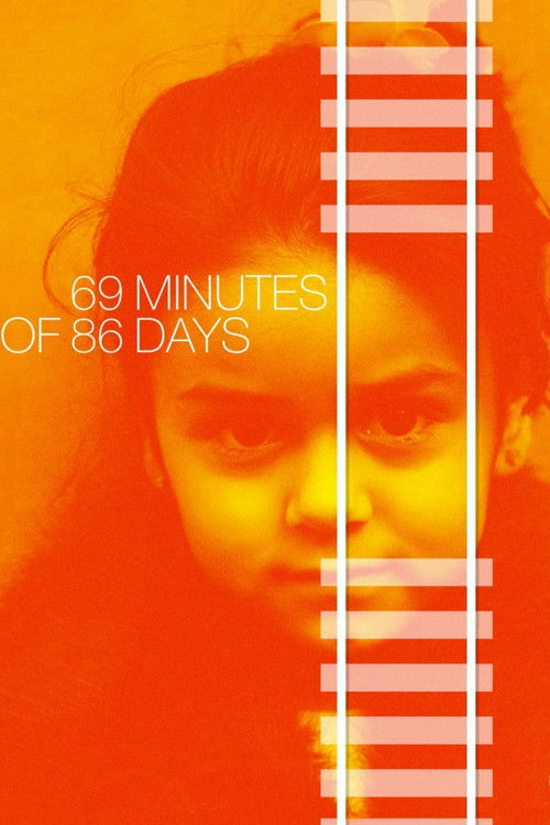 69 Minutes of 86 Days (2017) poster
