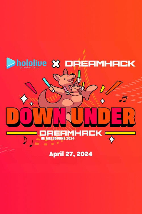 hololive production x DreamHack Melbourne 2024: Down Under (2024) poster