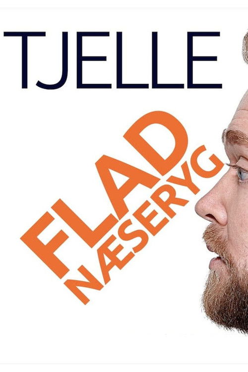 Tjelle Vejrup: Flad næseryg (2018) poster