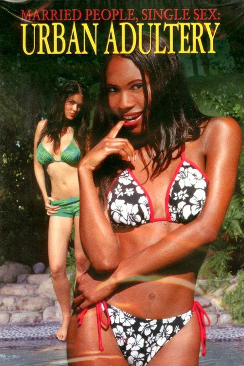 Married People, Single Sex: Urban Adultery (2002) poster