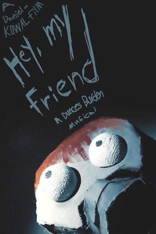 Hey, My Friend | A Dunces Burden Musical (2025) poster